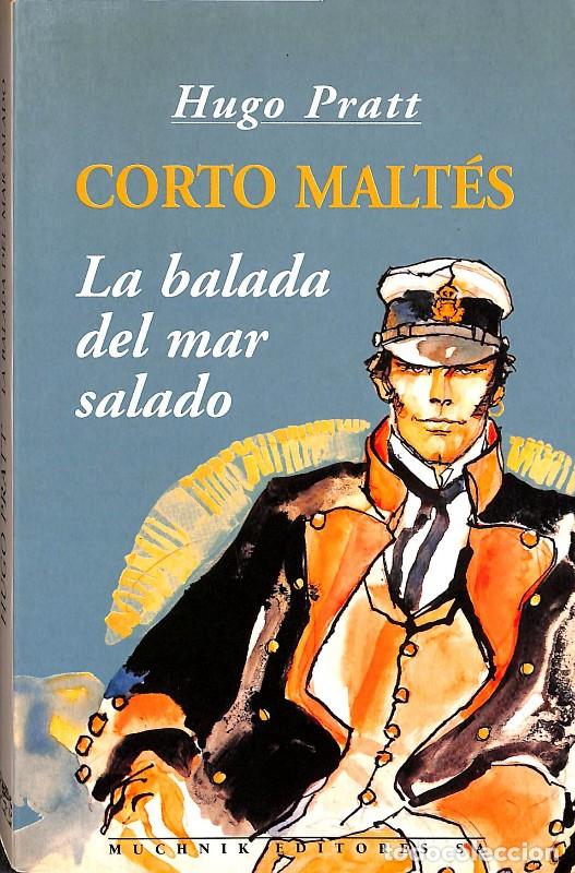 Libros de segunda mano: Corto Malt&eacute;s: La Balada del Mar Salado - Hugo Pratt - Muchnik Editores