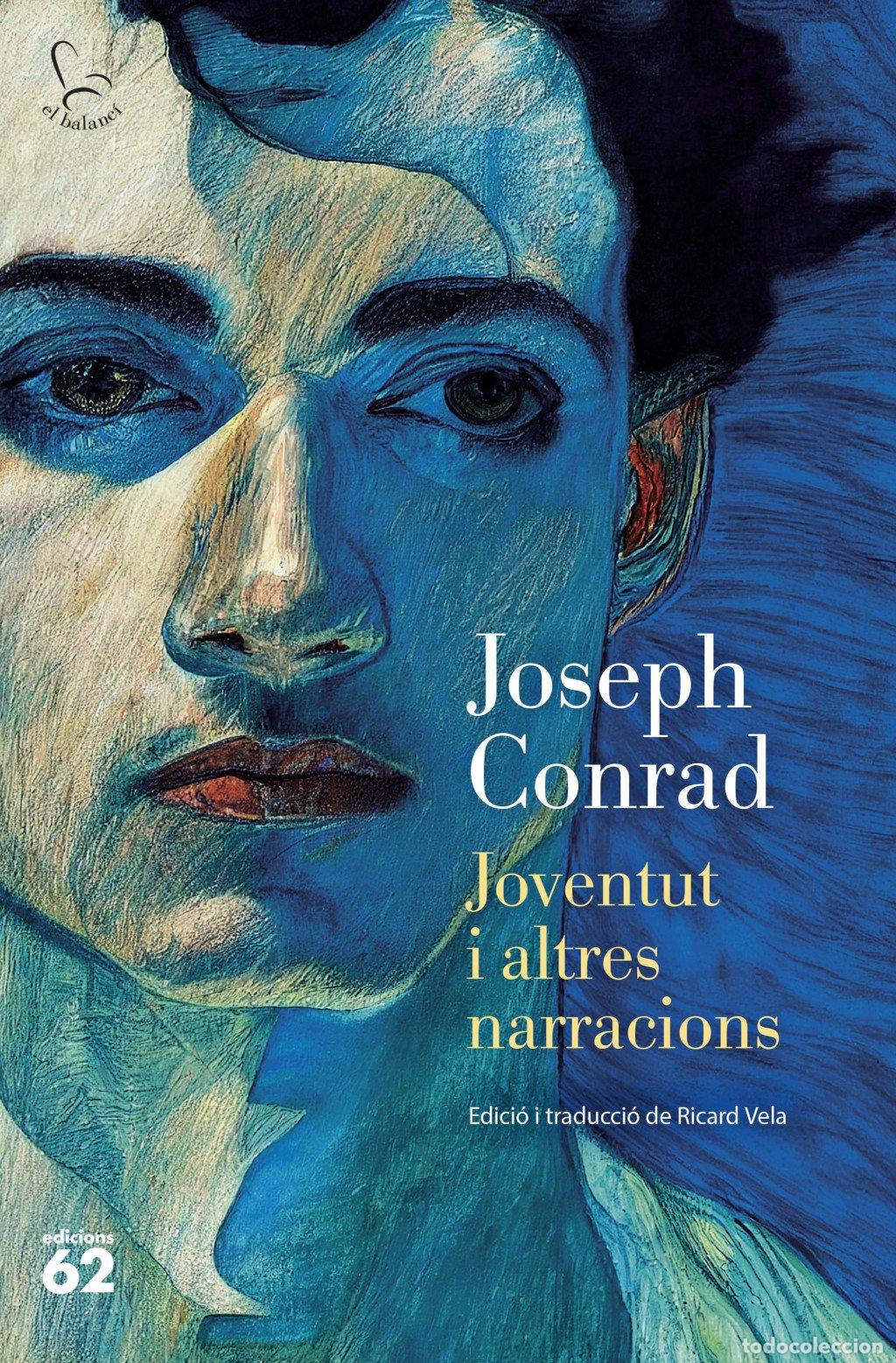 Libros de segunda mano: Joventut i Altres Narracions - Joseph Conrad - Edicions 62 - El Balanc&iacute;