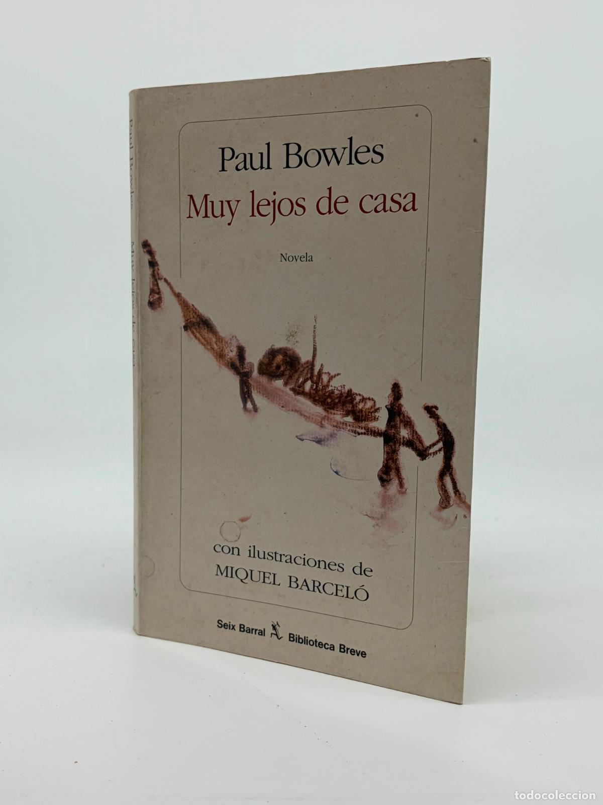 Libros de segunda mano: Muy lejos de casa: Bowles, Paul.- Bowles, Paul