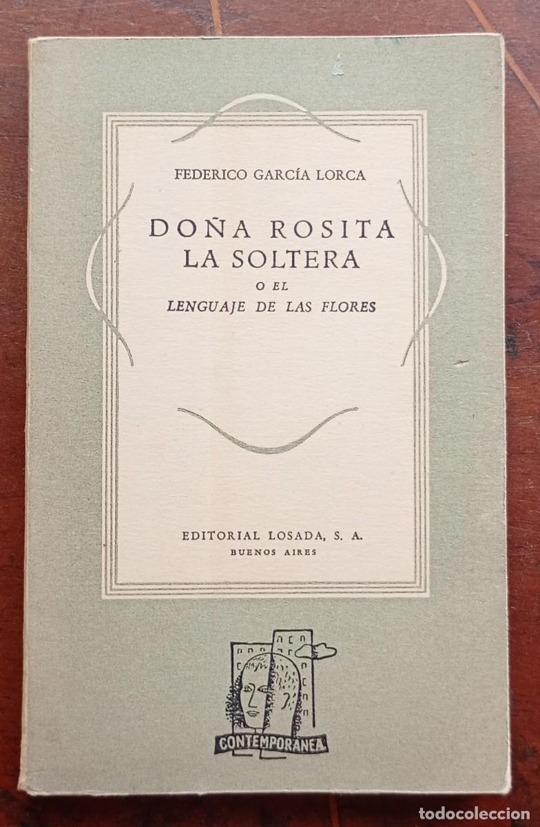Libros de segunda mano: Federico Garcia Lorca DONA ROSITA LA SOLTERA o el lenguaje de las flores