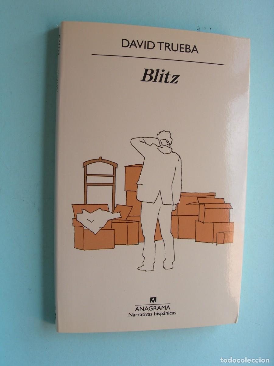 Libros de segunda mano: BLITZ / DAVID TRUEBA / NARRATIVA