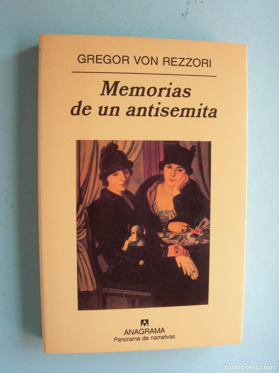 Libros de segunda mano: MEMORIAS DE UN ANTISEMITA / GREGOR VON REZZORI/ NARRATIVA