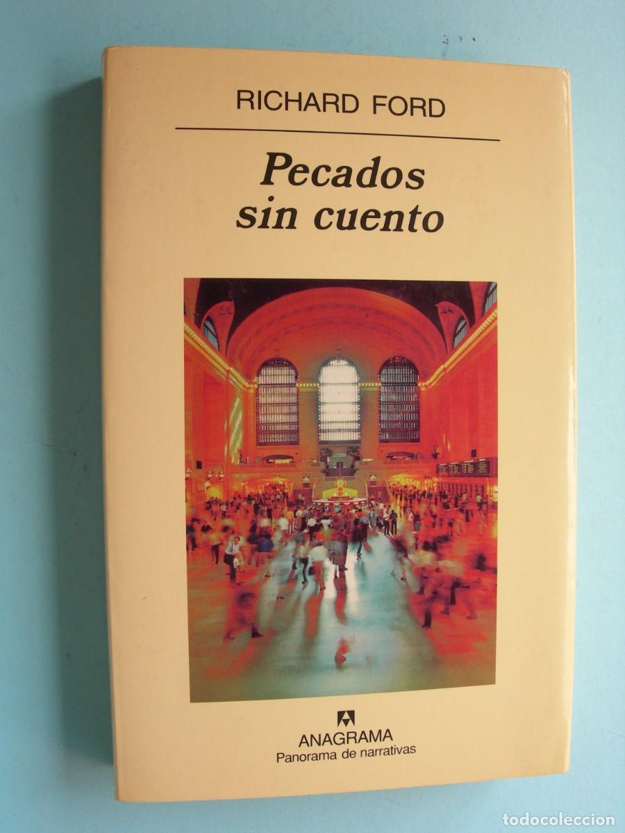 Libros de segunda mano: PECADOS SIN CUENTO / RICHARD FORD / NARRATIVA