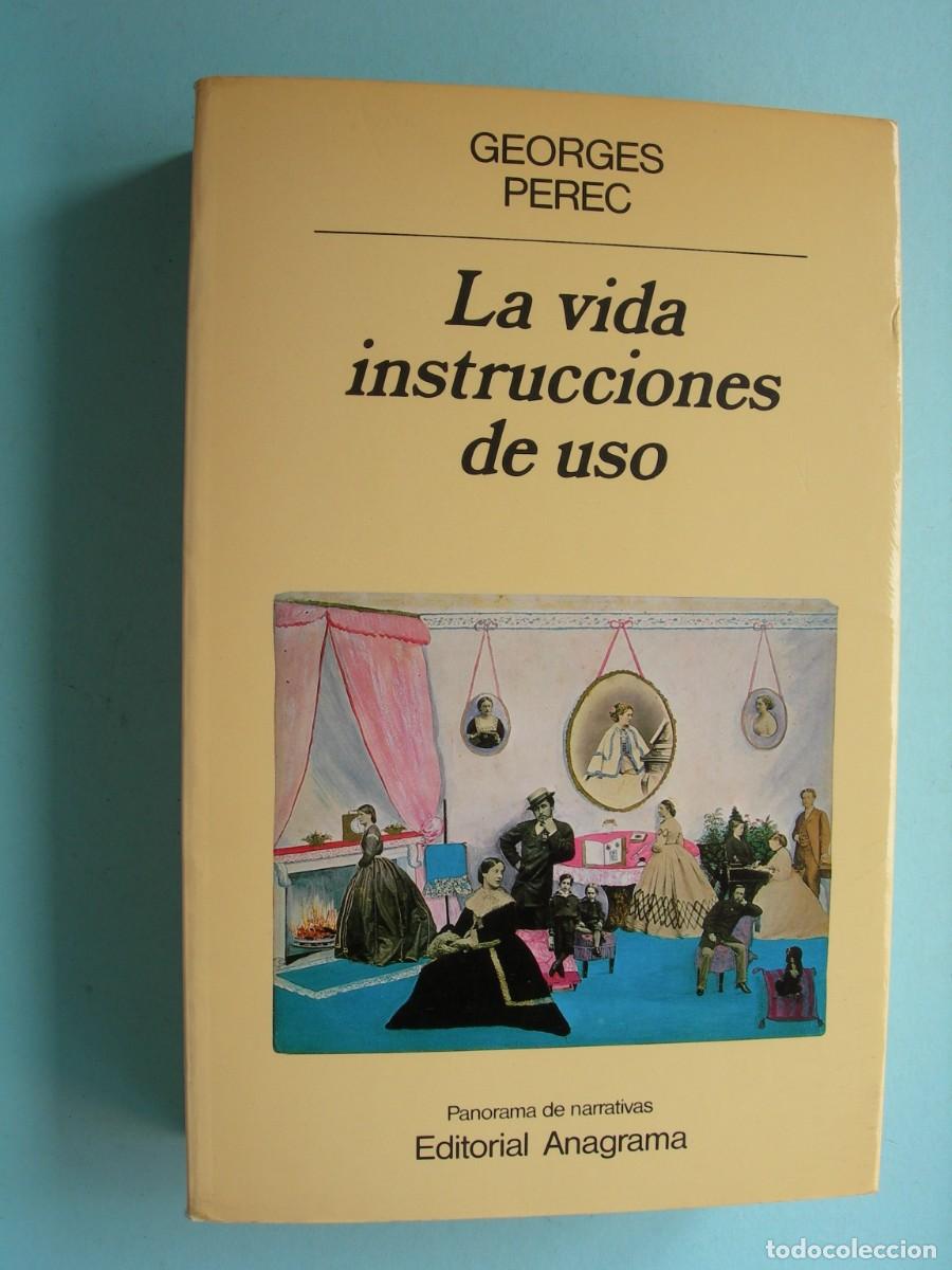Libros de segunda mano: LA VIDA INSTRUCCIONES DE USO / GEORGES PEREC / NARRATIVA
