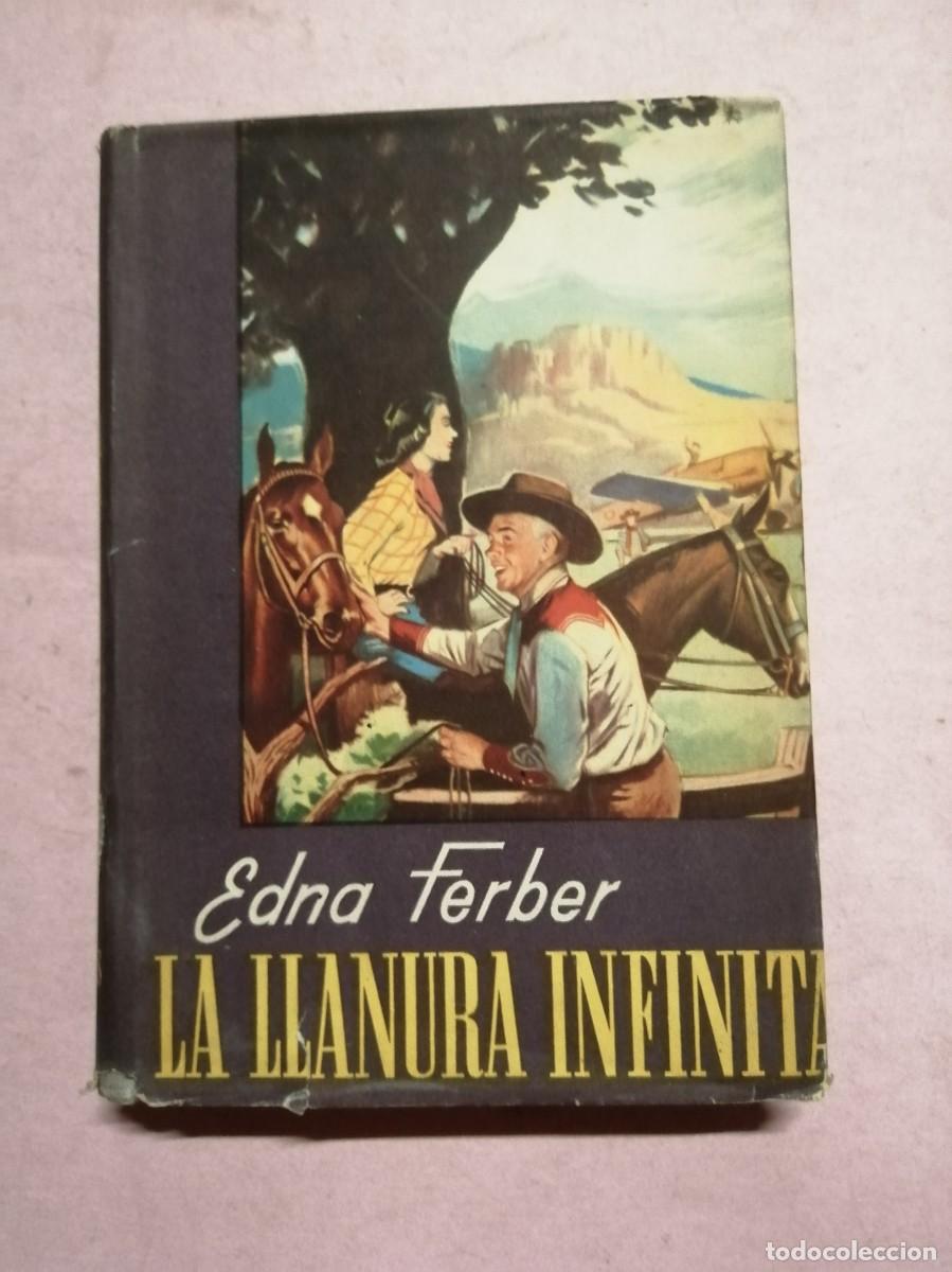 Libros de segunda mano: LA LLANURA INFINITA (EDNA FERBER)