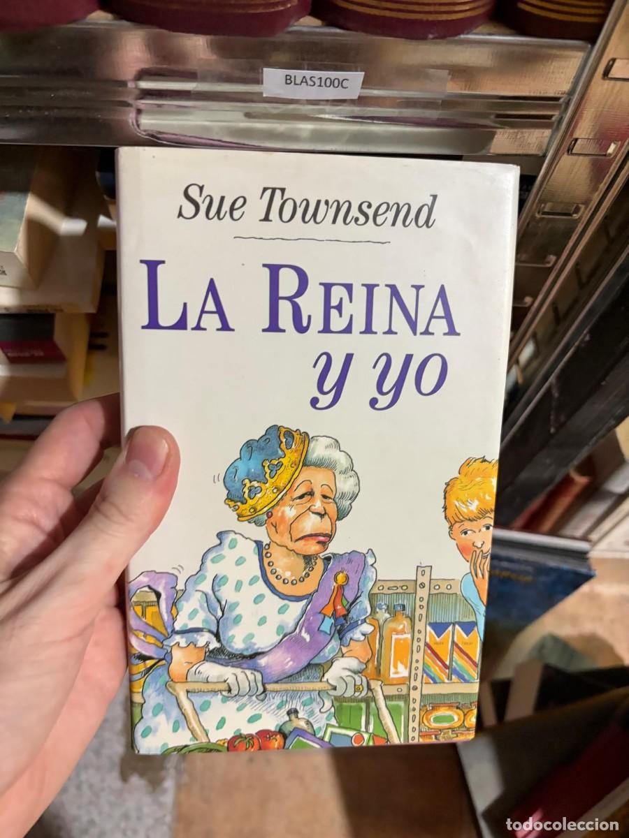 Libros de segunda mano: BLAS100C &mdash; Sue Townsend &mdash; La reina y yo