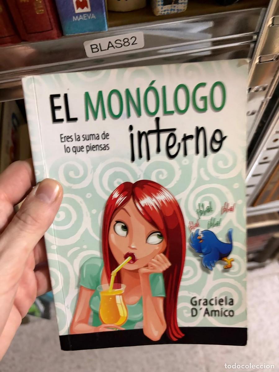 Libros de segunda mano: BLAS100C &mdash; Graciela D&rsquo;Amico &mdash; El mon&oacute;logo interno