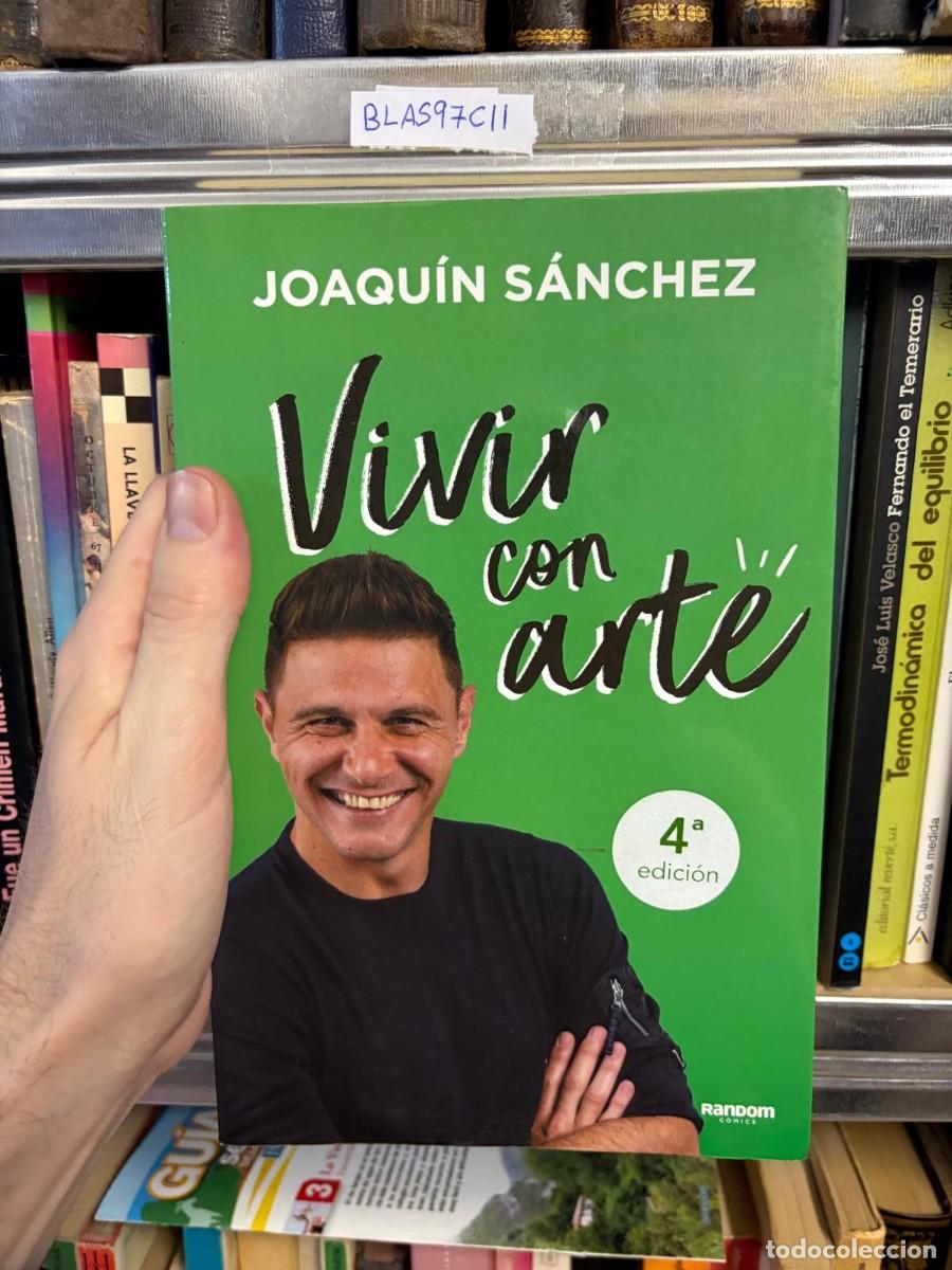 Libros de segunda mano: BLAS97C11 Joaqu&iacute;n S&aacute;nchez Vivir con arte