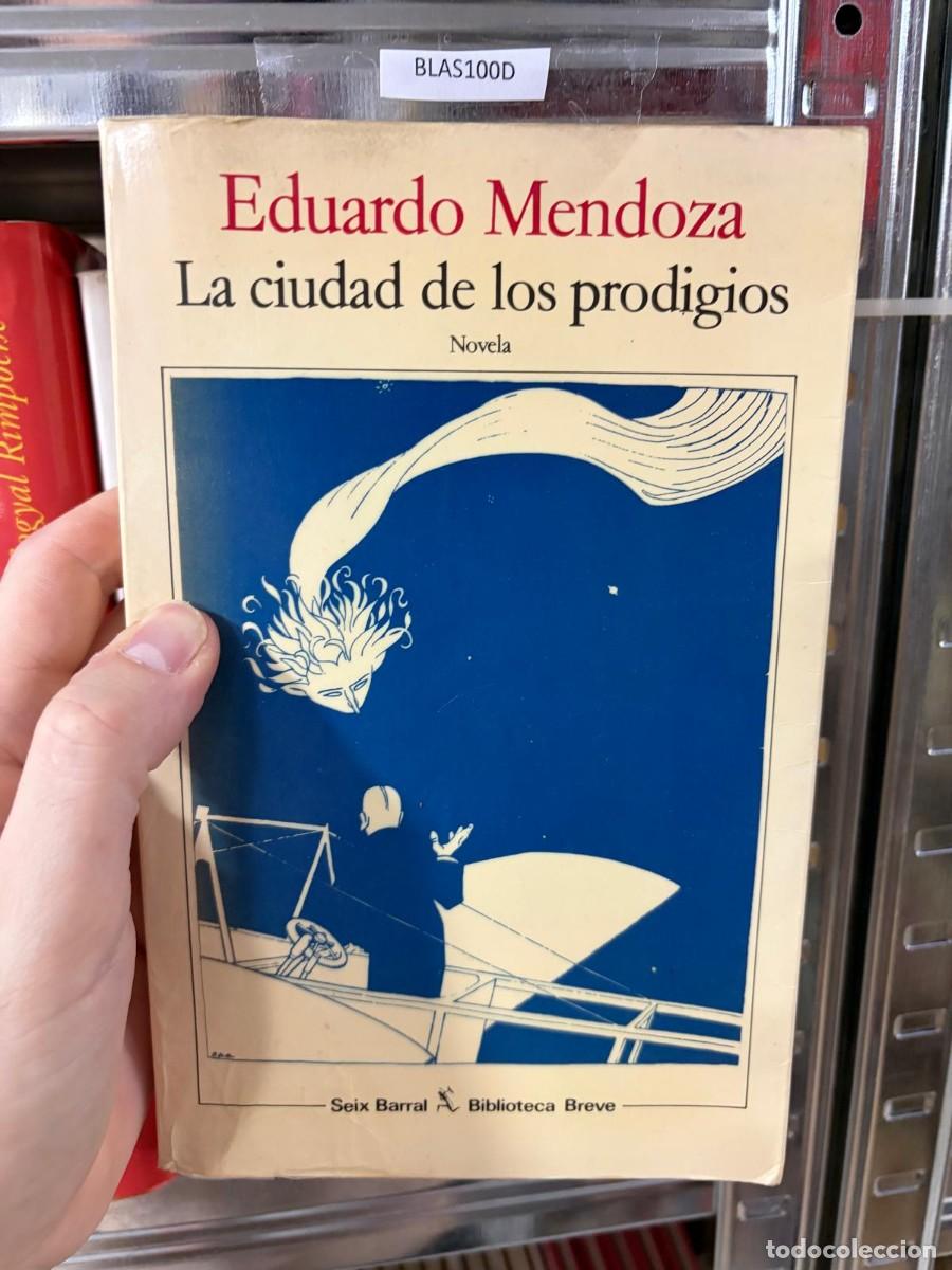 Libros de segunda mano: BLAS100D Eduardo Mendoza &mdash; La ciudad de los prodigios &mdash; Seix Barral