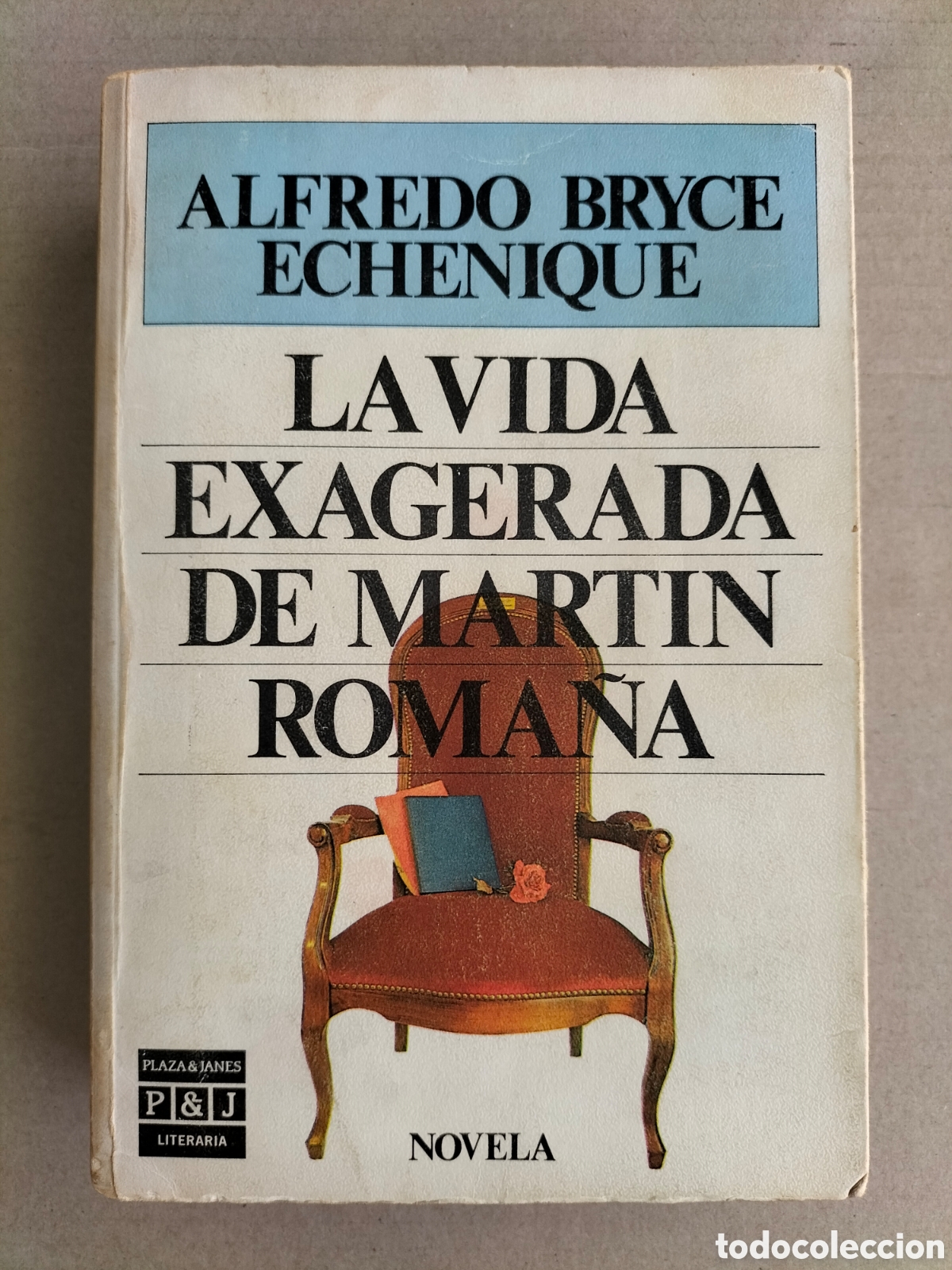 Libros de segunda mano: La vida exagerada de Martin Roma&ntilde;a. Alfredo Bryce Echenique. Plaza & Jan&eacute;s editores, 1985. Libro