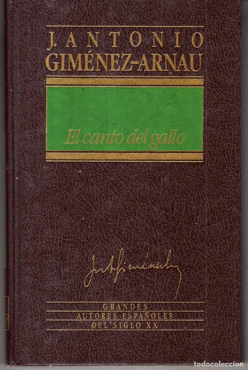 Libros de segunda mano: EL CANTO DEL GALLO (J. ANTONIO GIMENEZ-ARNAU) ED. ORBIS - CARTONE - BUEN ESTADO - OFI15J