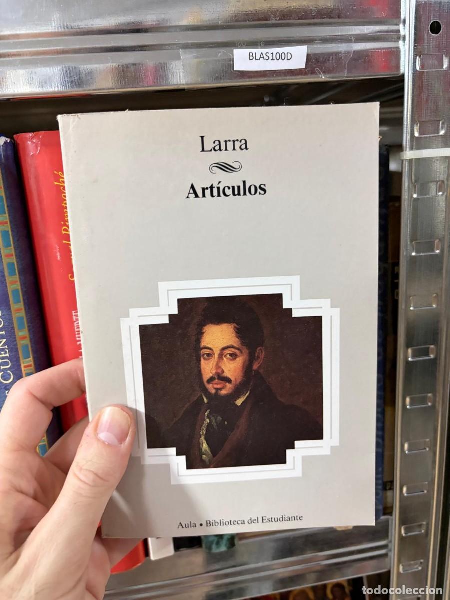 Libros de segunda mano: BLAS100D Larra &mdash; Art&iacute;culos &mdash; Aula &bull; Biblioteca del Estudiante
