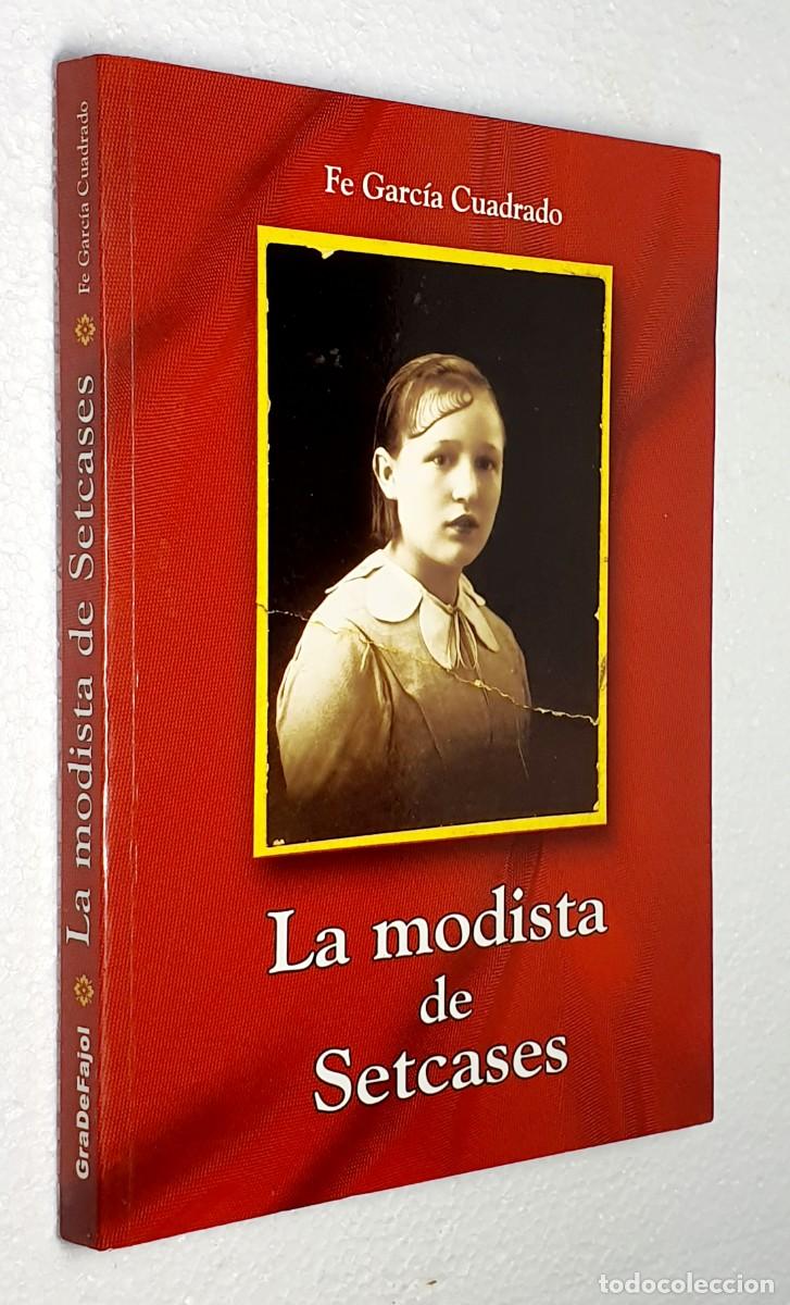 Libros de segunda mano: LA MODISTA DE SETCASES *** FE GARC&Iacute;A CUADRADO *** 2005