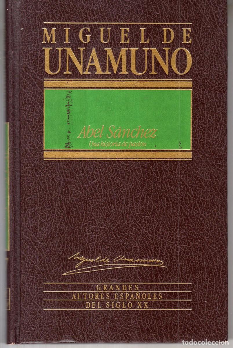 Libros de segunda mano: ABEL SANCHEZ (UNA HISTORIA DE PASION (MIGUEL DE UNAMUNO) ED. ORBIS - CARTONE - BUEN ESTADO - OFI15J