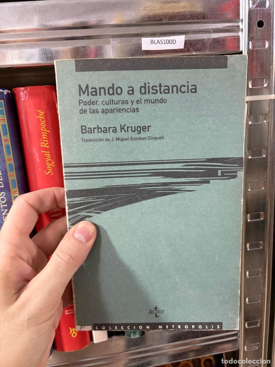 Libros de segunda mano: BLAS100D Barbara Kruger &mdash; Mando a distancia: Poder, culturas y el mundo de las apariencias &mdash; Tecnos