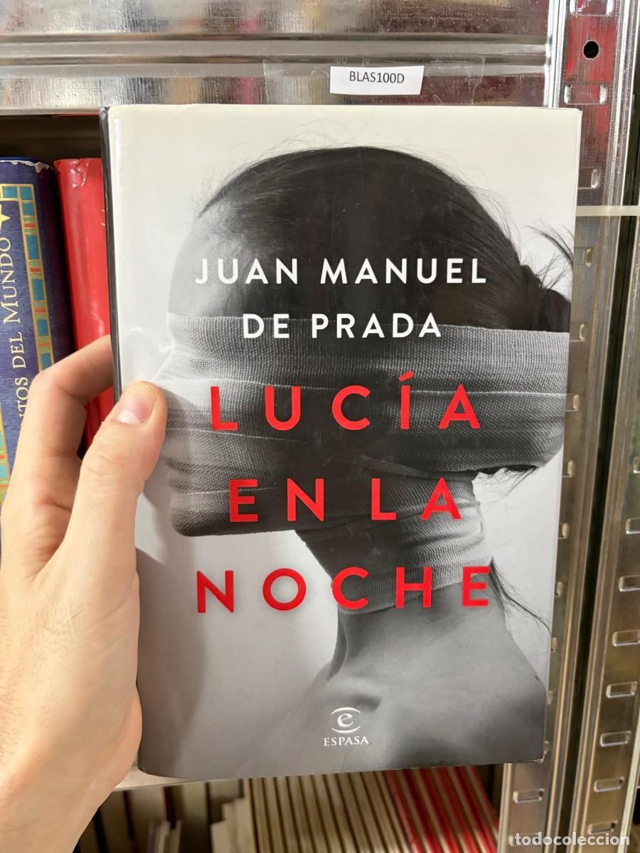 Libros de segunda mano: BLAS100D &mdash; Juan Manuel de Prada &mdash; Luc&iacute;a en la noche