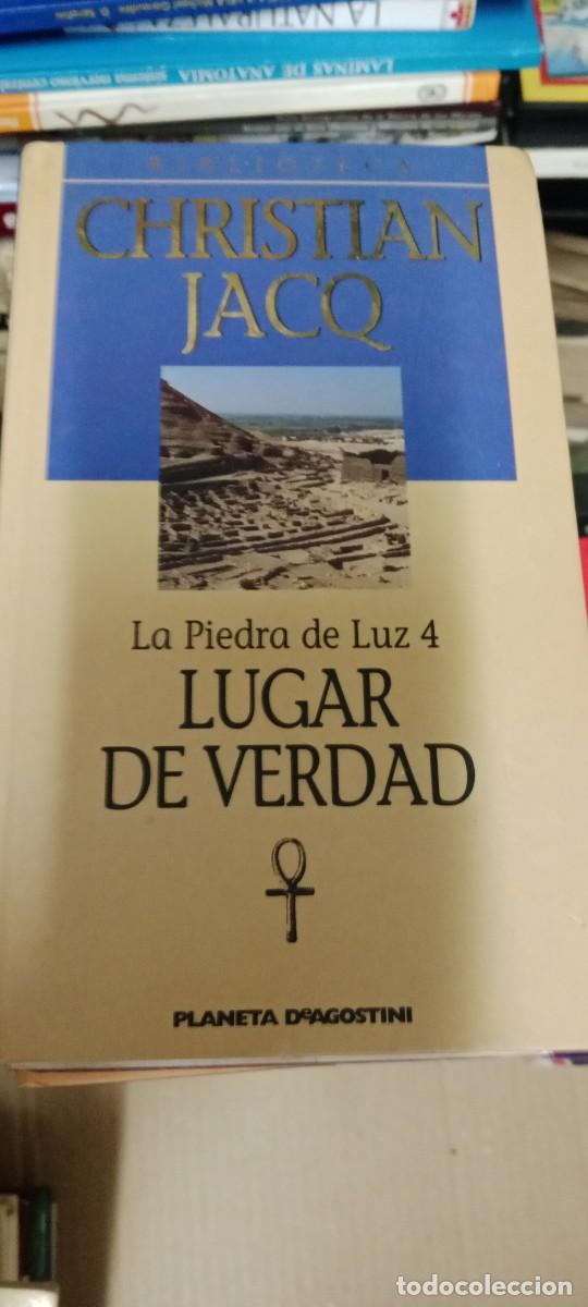 Libros de segunda mano: LUGAR DE VERDAD. LA PIEDRA DE LUZ 4. CHRISTIAN JACQ. LIBRO GG-AUR