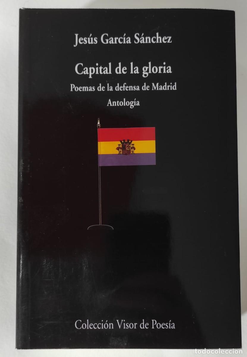 Libros de segunda mano: CAPITAL DE LA GLORIA - JES&Uacute;S GARC&Iacute;A S&Aacute;NCHEZ