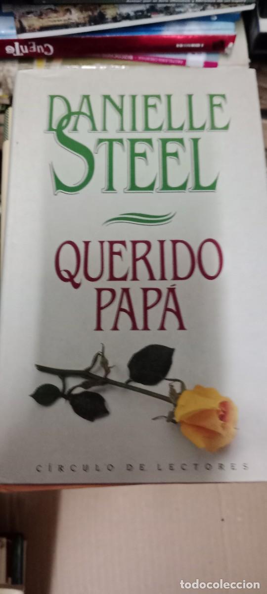 Libri di seconda mano: QUERIDO PAPA DANIELLE STEEL LIBRO GG-AUR