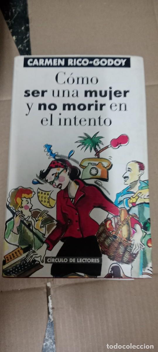 Libros de segunda mano: Como ser una mujer y no morir en el intento - Carmen Rico-Godoy LIBRO GG-CD