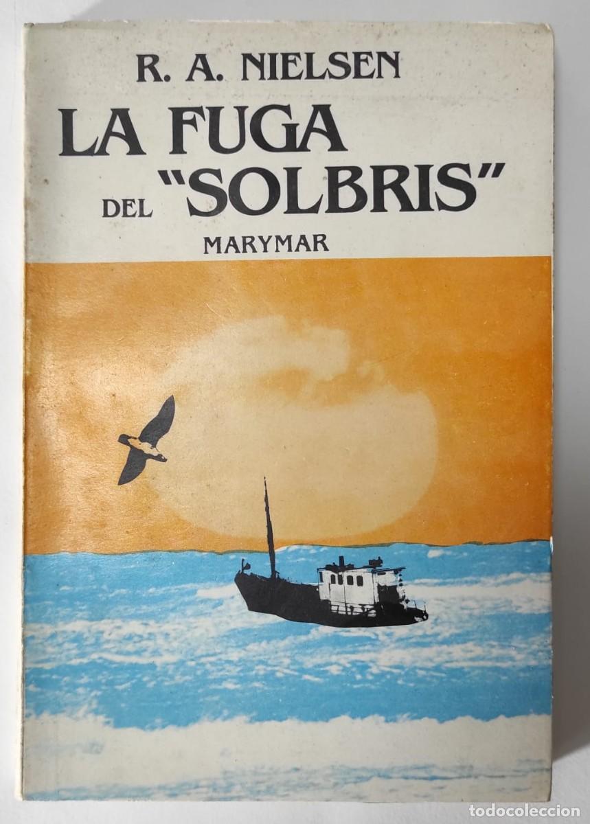Livres d'occasion: LA FUGA DEL &rdquo;SOLBRIS&rdquo; - R. A. NIELSEN
