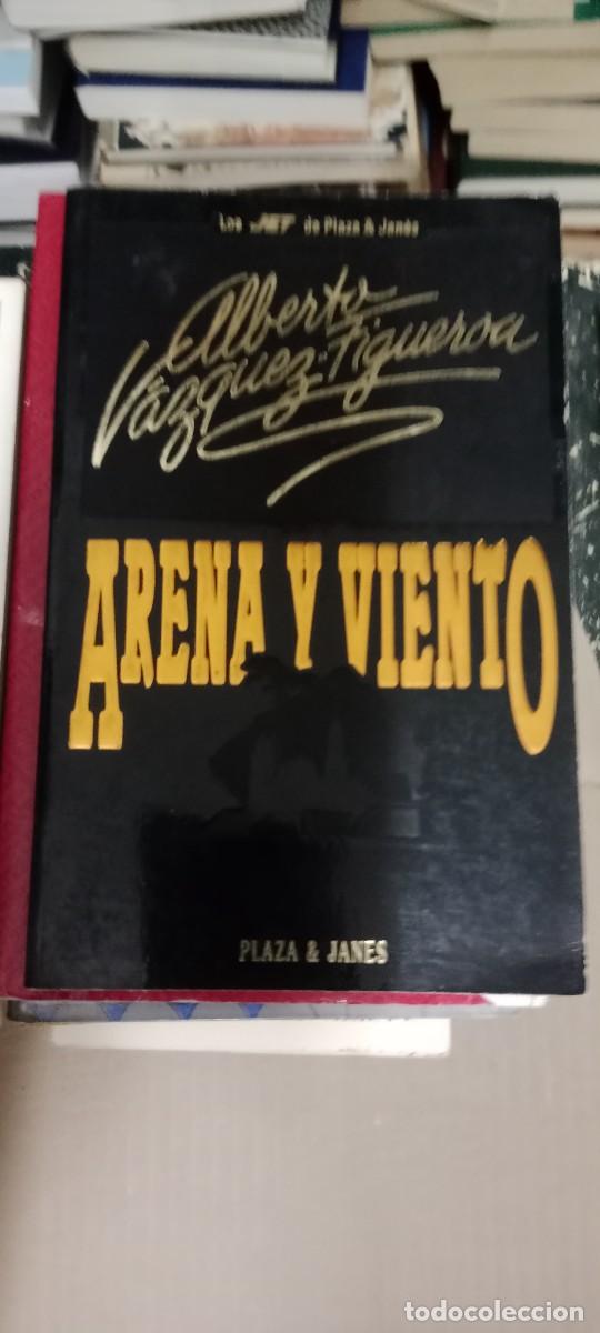 Libros de segunda mano: ALBERTO VAZQUEZ FIGUEROA ARENA Y VIENTO LIBRO GG-QQ77