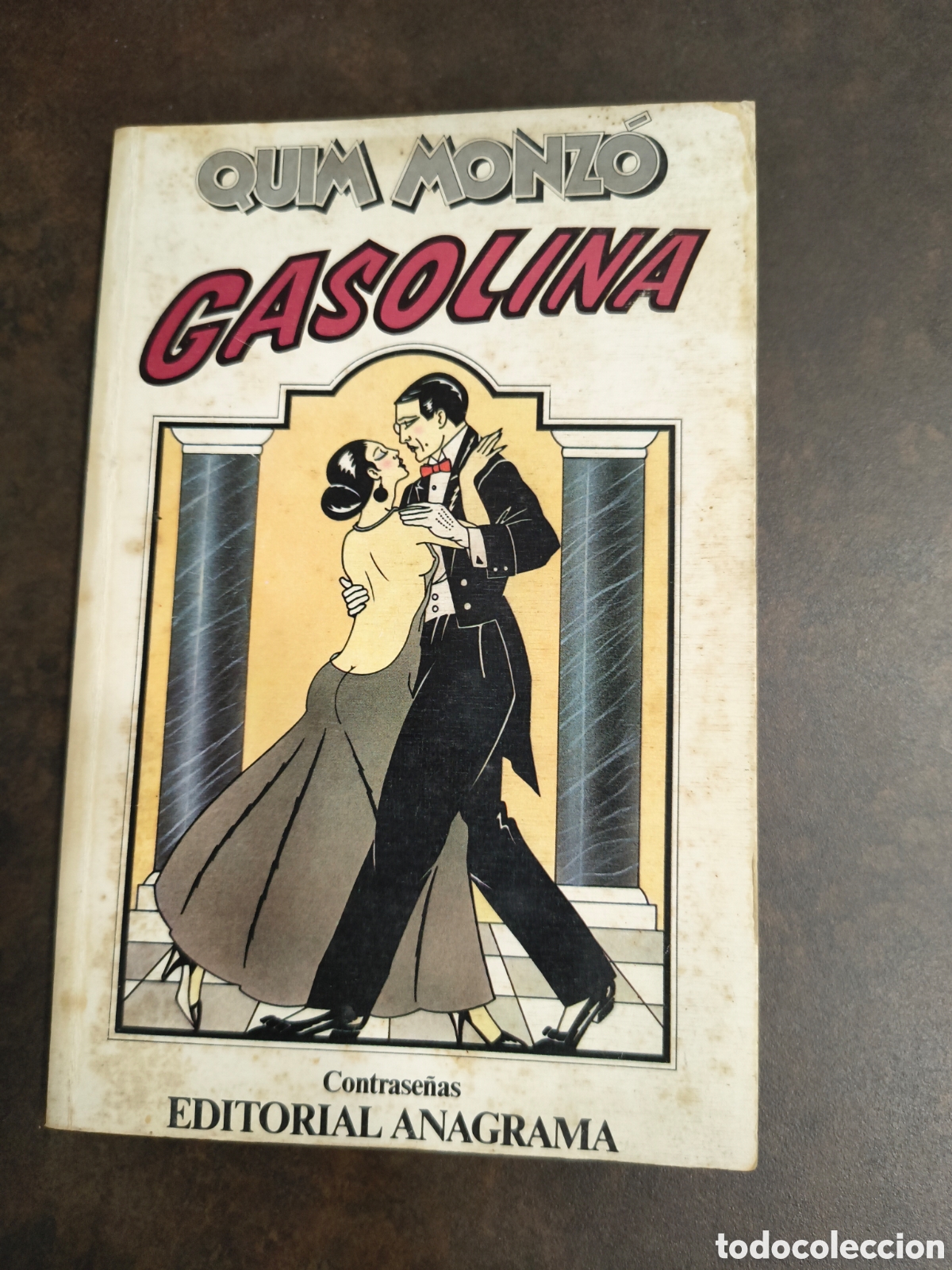 Gebrauchte B&uuml;cher: GASOLINA DE QUIM MONZO (ANAGRAMA, CONTRASE&Ntilde;AS)