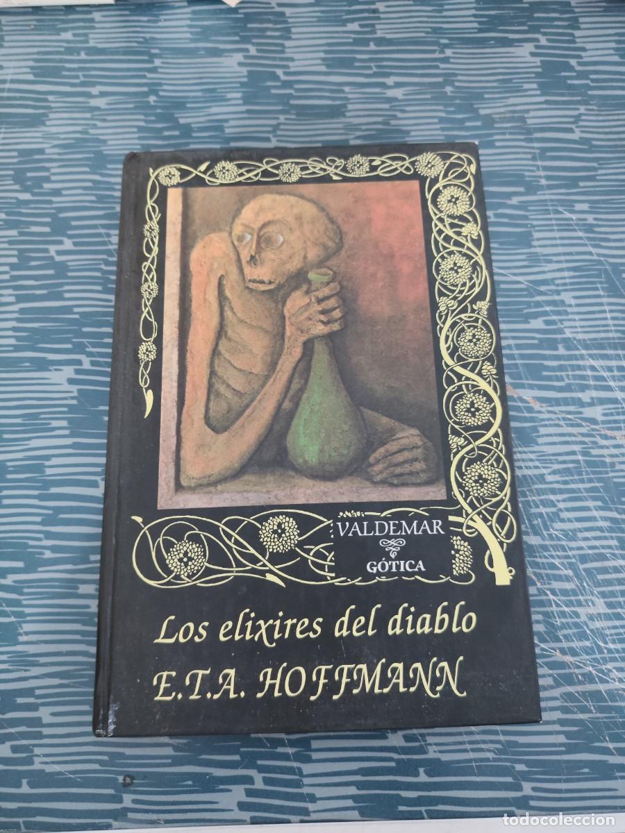 Libros de segunda mano: LOS ELIXIRES DEL DIABLO,E.T.A. HOFFMANN ,VALDEMAR EDIT.,1998,300 P&Aacute;GINAS.
