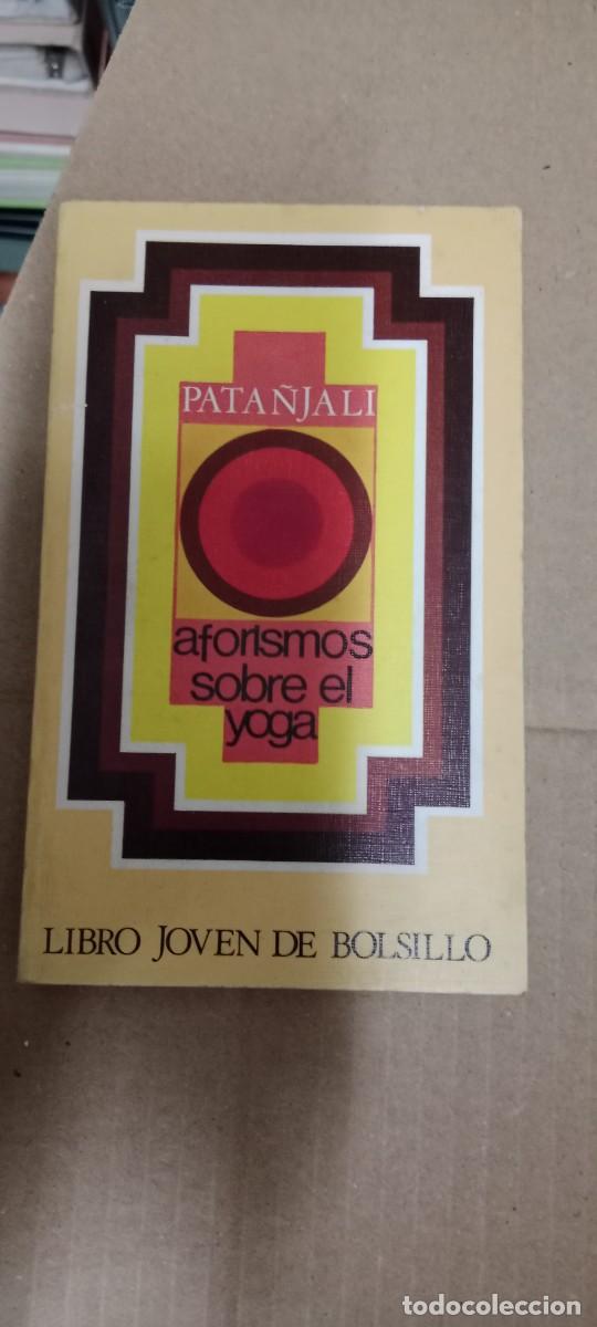Libros de segunda mano: AFORISMOS SOBRE EL YOGA. PATA&Ntilde;JALI LIBRO GG-QQ77