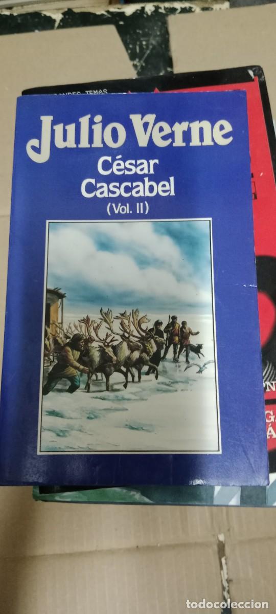 Libros de segunda mano: JULIO VERNE CESAR CASCABEL VOL II LIBRO GG-QQ77