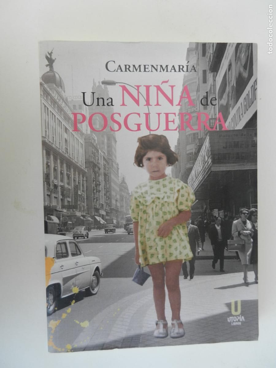 Libros de segunda mano: UNA NI&Ntilde;A DE LA POSGUERRA - CARMEN MARIA - UTOPIA -1&ordf; EDC 2021
