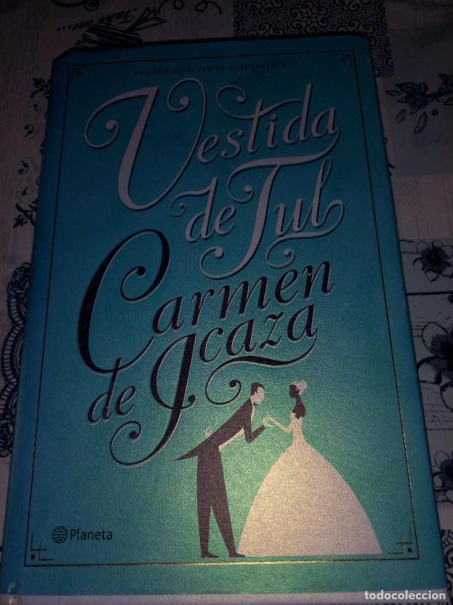 Libros de segunda mano: VESTIDA DE TUL - CARMEN DE ICAZA , ED. ESPECIAL 75 ANIVERSARIO - PLANETA2017