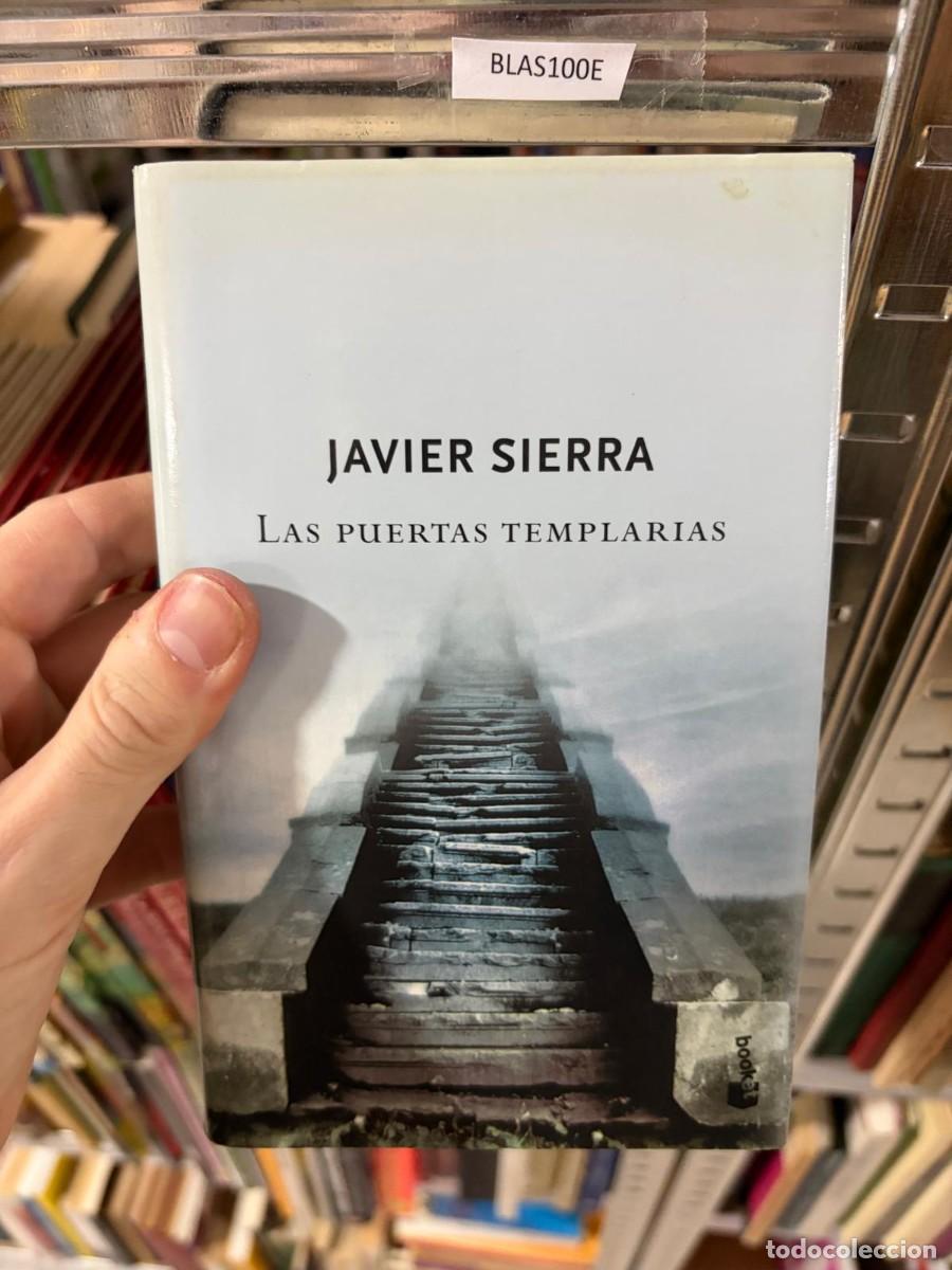 Libros de segunda mano: BLAS100E &mdash; Javier Sierra &mdash; Las puertas templarias
