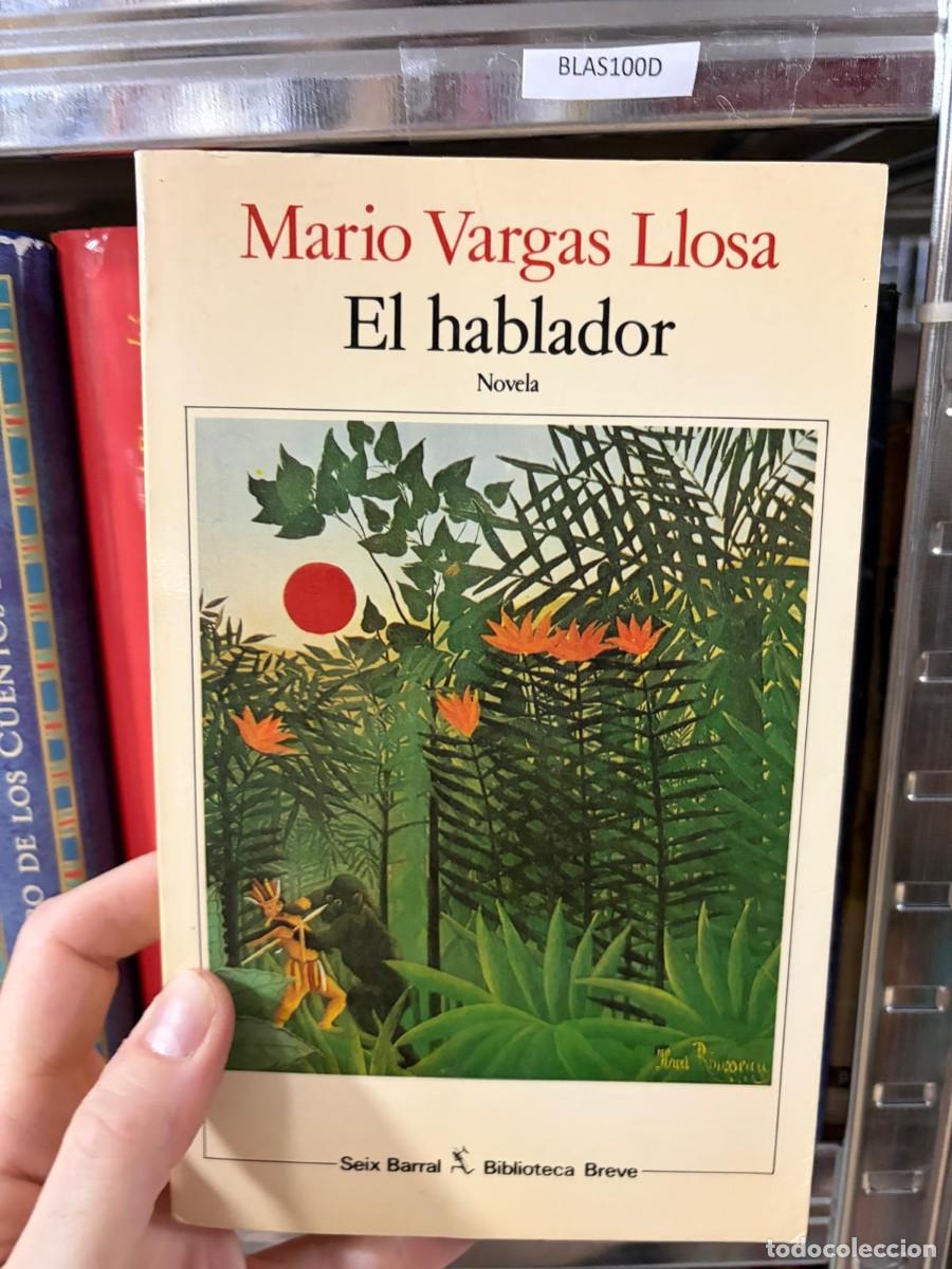 Libros de segunda mano: BLAS100D Mario Vargas Llosa &mdash; El hablador &mdash; Seix Barral