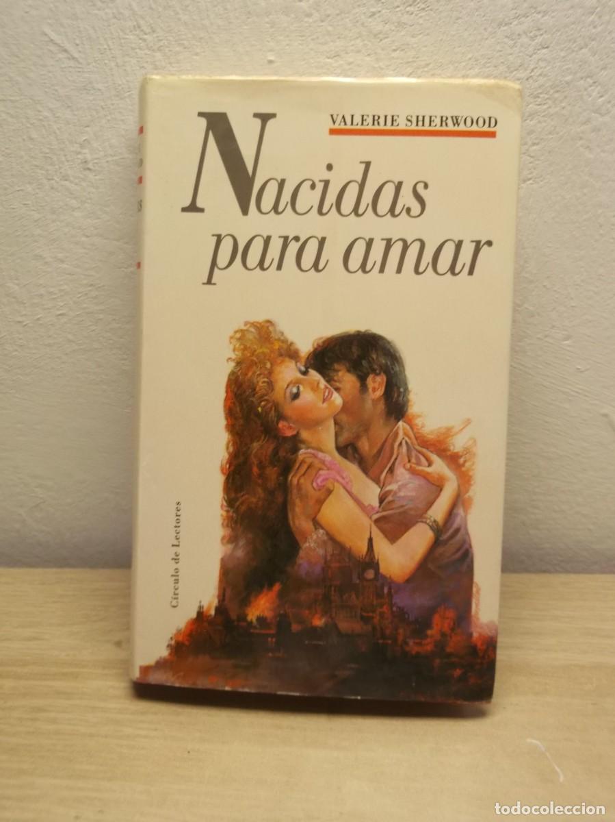 Libri di seconda mano: Nacidas para amar de VALERIE SHERWOOD- Tapa DURA
