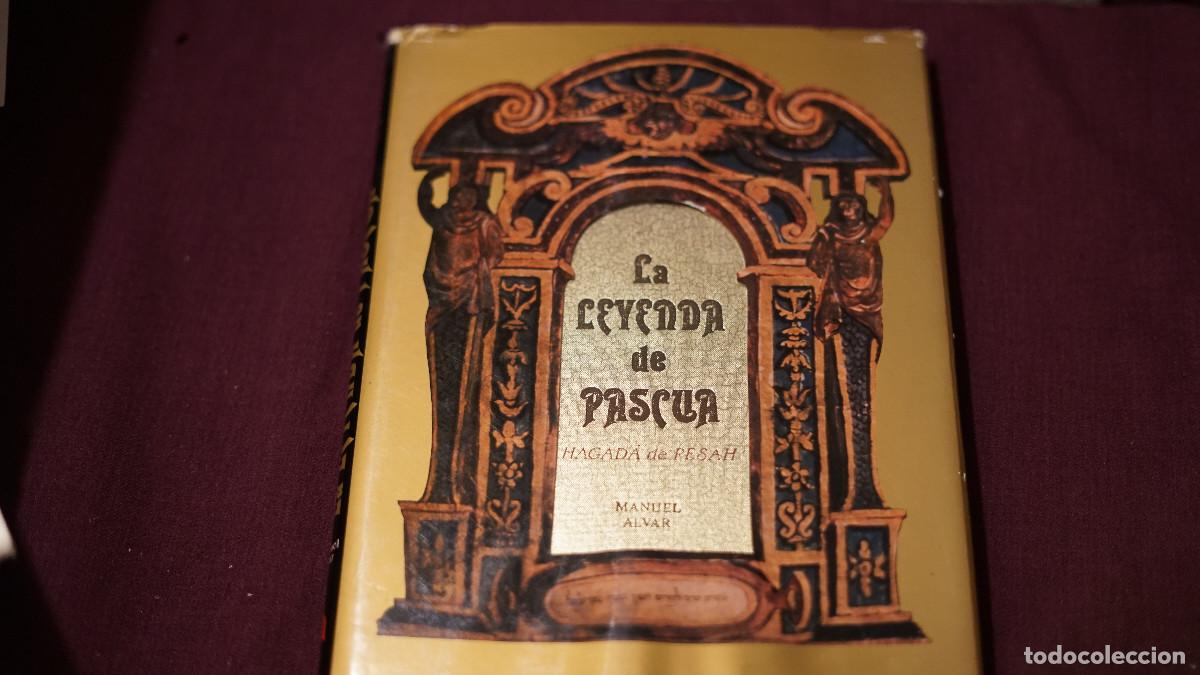 Libros de segunda mano: Manuel Alvar - La leyenda de Pascua - Hagada de Pesah
