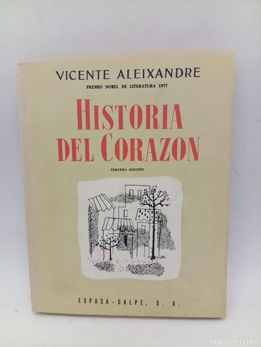 Gebrauchte B&uuml;cher: HISTORIA DEL CORAZON. VICENTE ALEIXANDRE. ESPASA-CALPE. 1977. PAGS : 205.