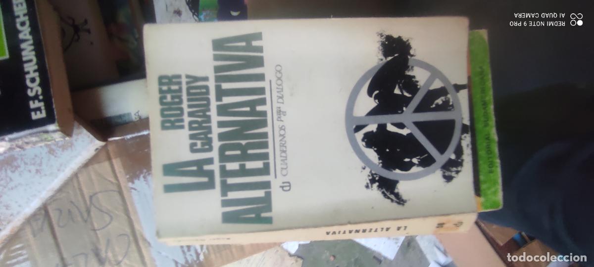 Libros de segunda mano: La alternativa: Garaudy, Roger