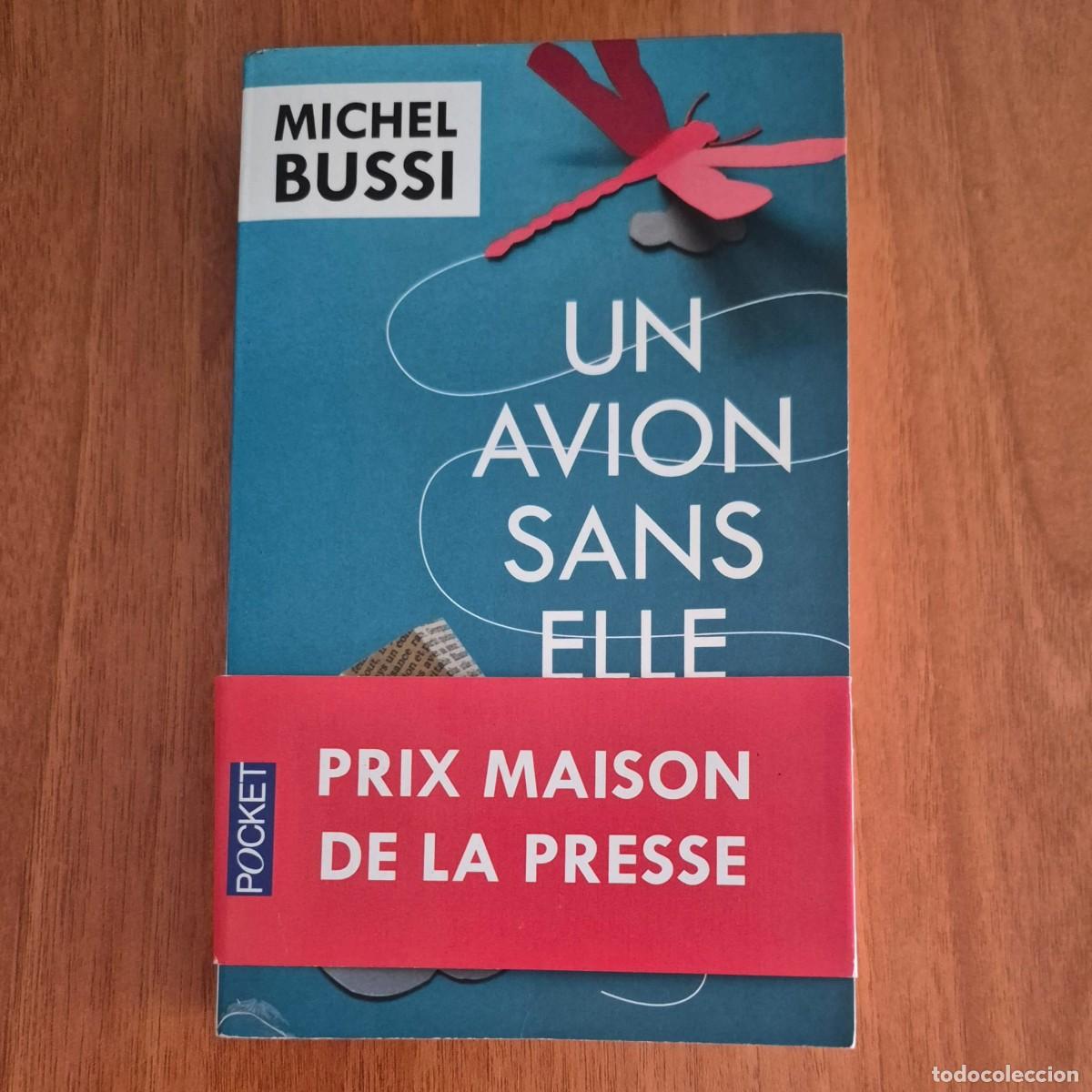 Libros de segunda mano: UN AVION SANS ELLE - MICHEL BUSSI (FRAN&Ccedil;AIS, EN FRANC&Eacute;S)
