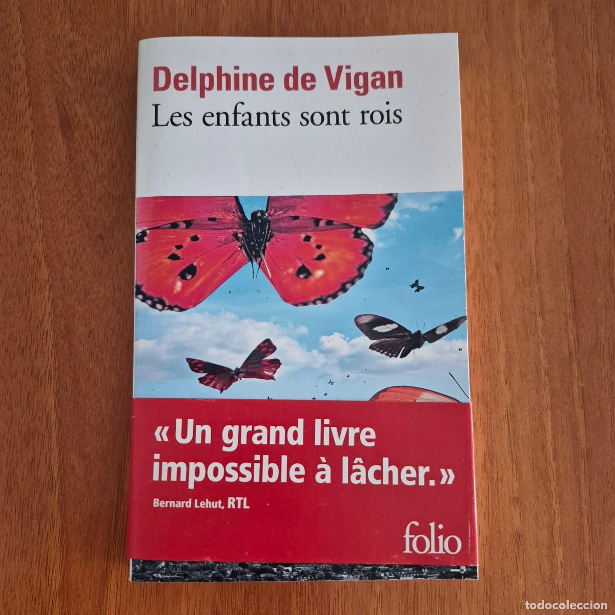 Libros de segunda mano: LES ENFANTS SONT ROIS - DELPHINE DE VIGAN (FRAN&Ccedil;AIS, EN FRANC&Eacute;S)