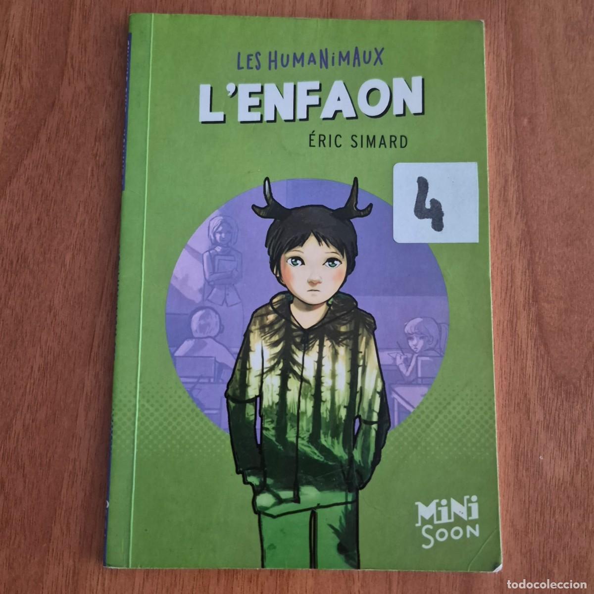 Libros de segunda mano: LES HUMANIMAUX L'ENFAON - &Eacute;RIC SIMARD (FRAN&Ccedil;AIS, LIBRO EN FRANC&Eacute;S)