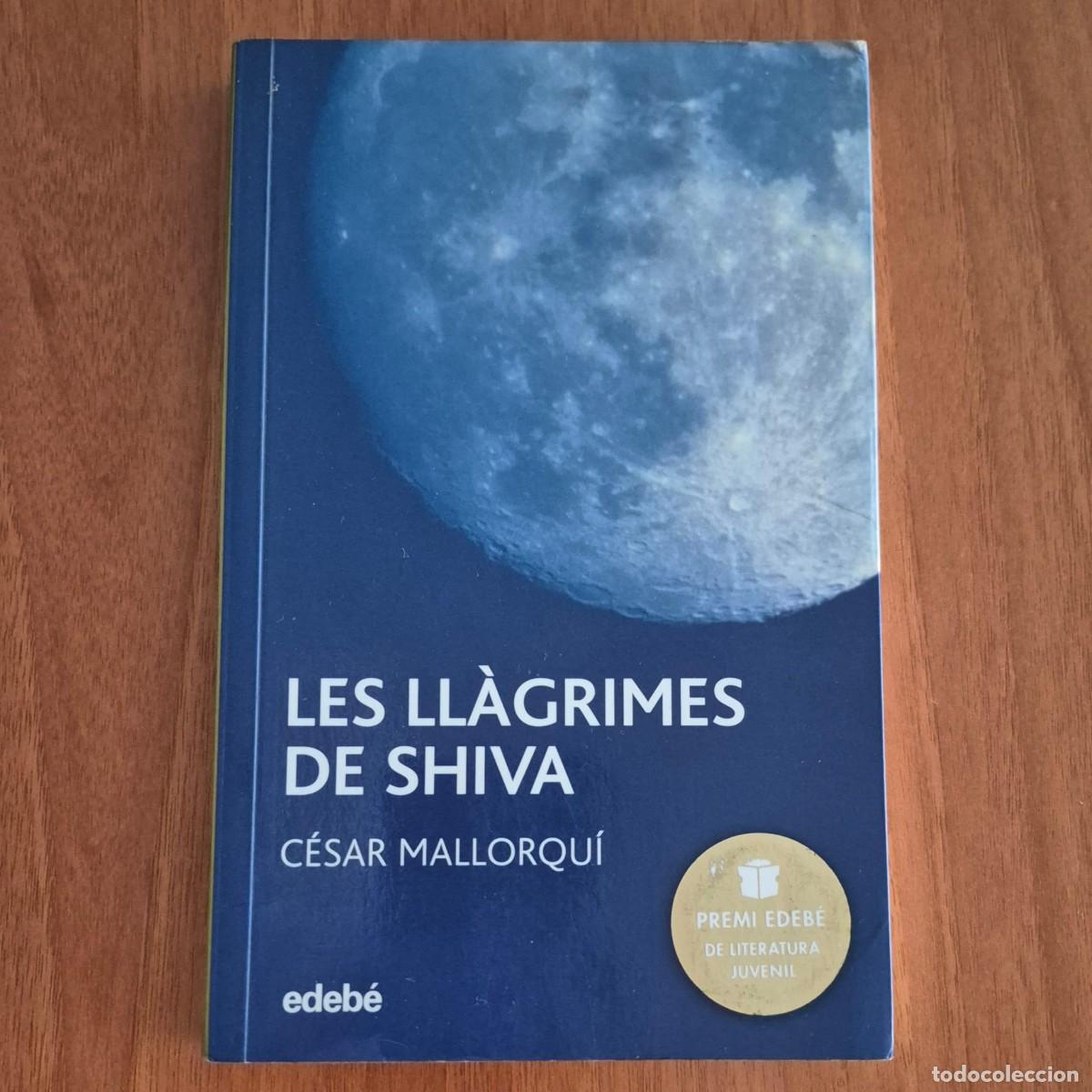 Libros de segunda mano: LES LL&Agrave;GRIMES DE SHIVA - C&Eacute;SAR MALLORQU&Iacute; (CATAL&Agrave;)