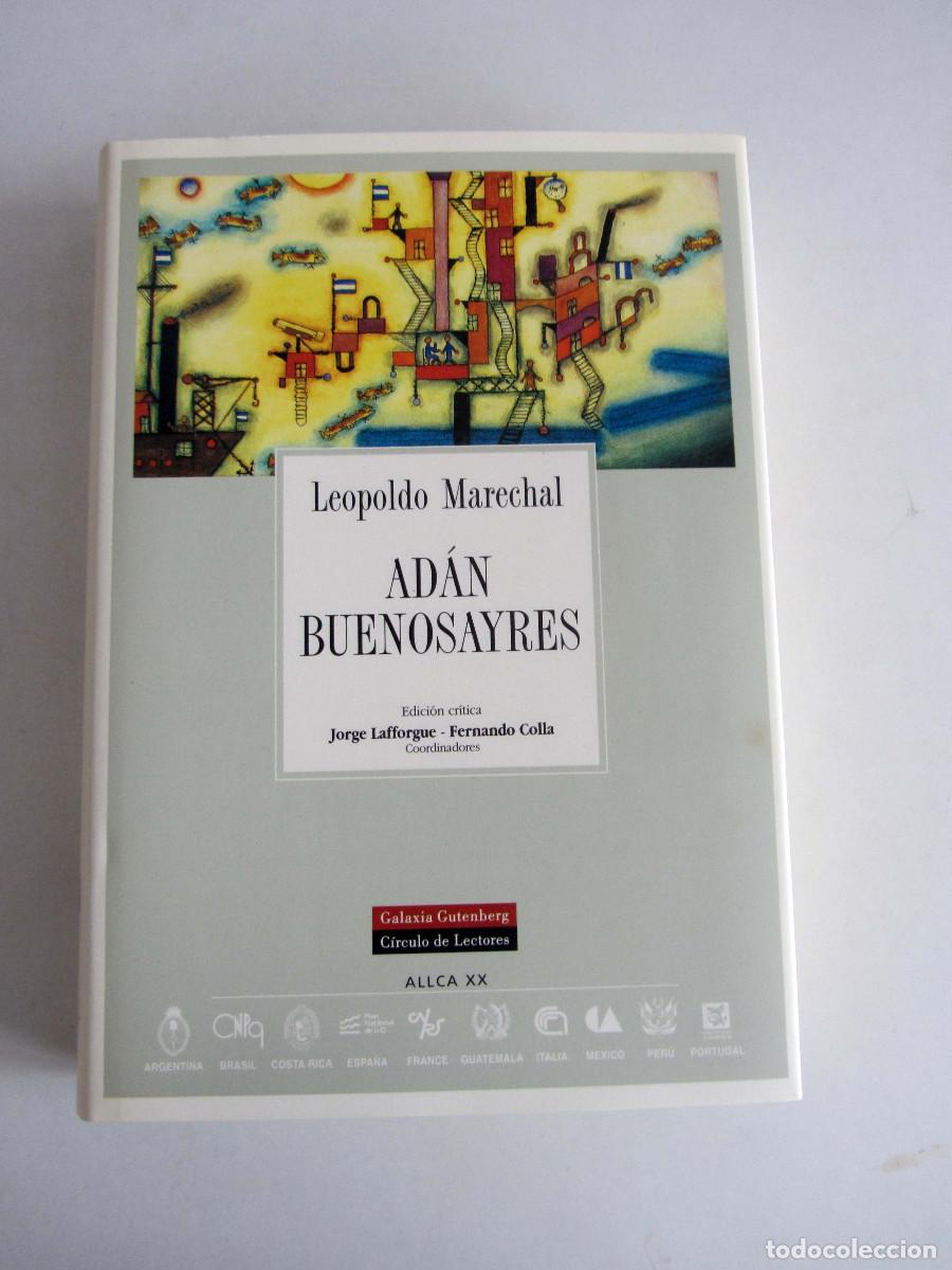 Libros de segunda mano: Adan Buenosayres. Leopoldo Marechal. Galaxia Gutenberg 1999. Colecci&oacute;n archivos.