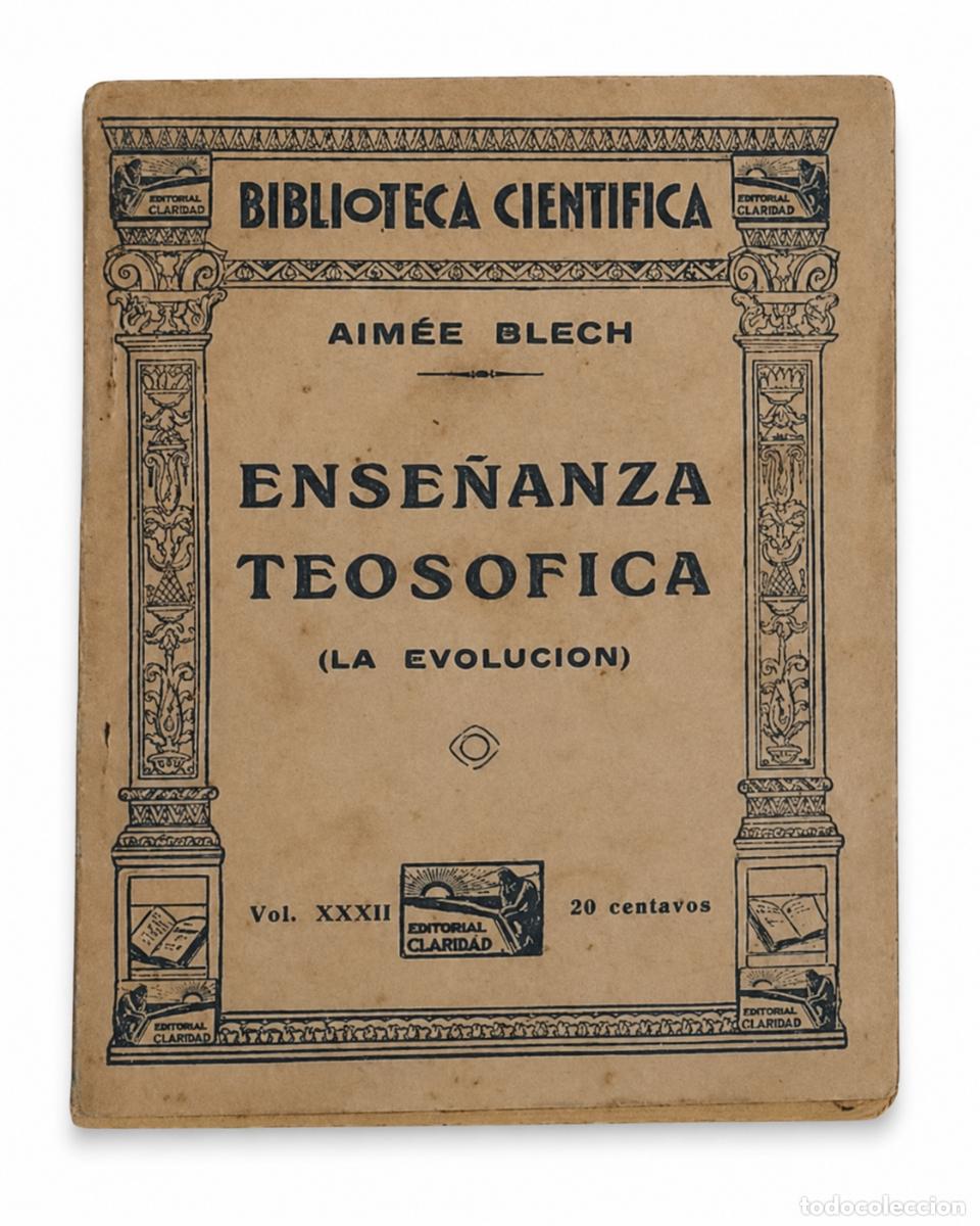 Libros de segunda mano: AIM&Eacute;E BLECH &ndash; ENSE&Ntilde;ANZA TEOS&Oacute;FICA. LA EVOLUCI&Oacute;N &ndash; LM
