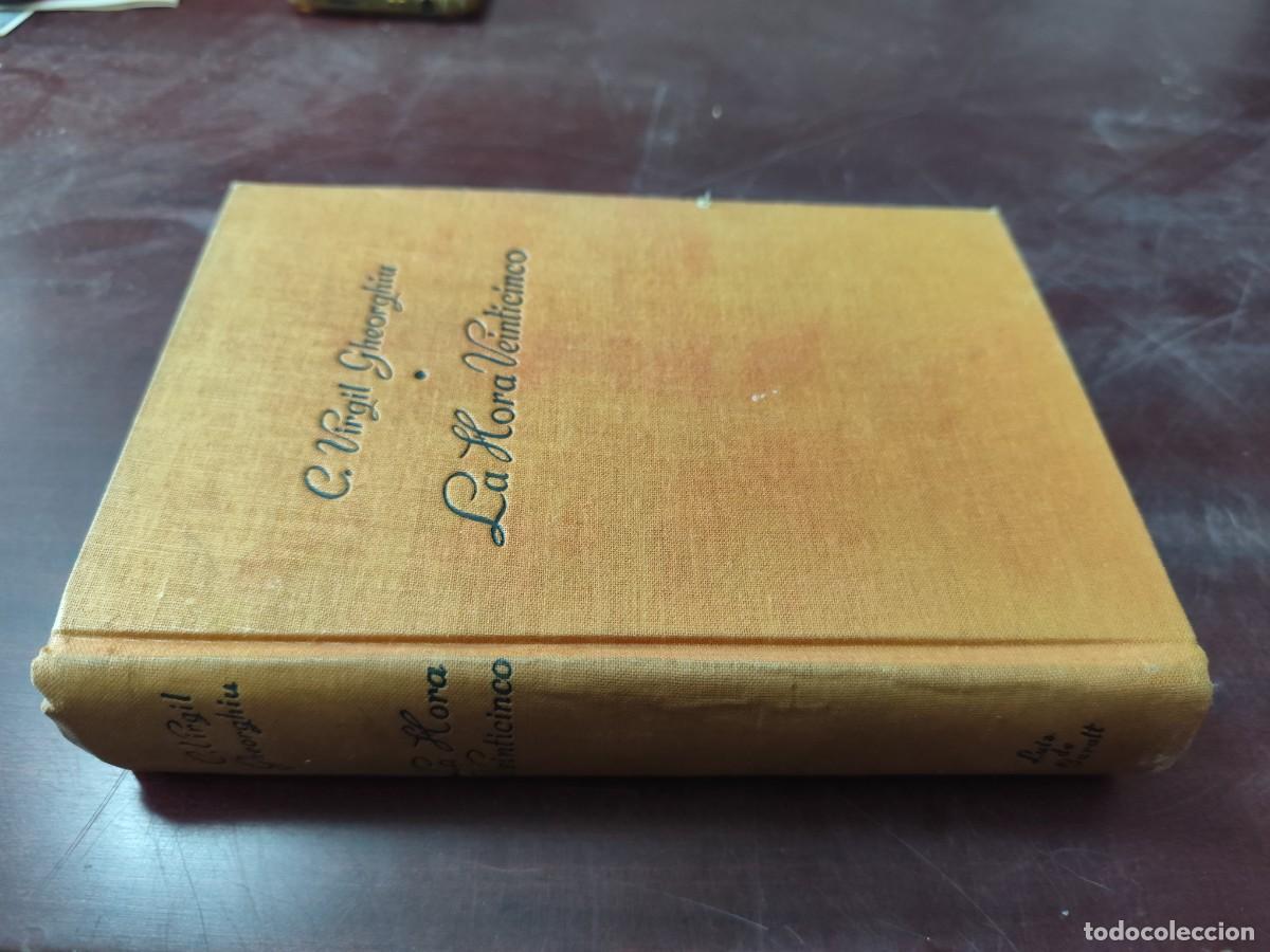 Libros de segunda mano: LA HORA VEINTICINCO / C. VIRGIL GHEORGHIU / CJA 433 / LUIS DE CARALT