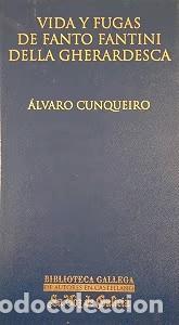 Libros de segunda mano: Vida y Fugas de Fanto Fantini della Gherardesca - &Aacute;lvaro Cunqueiro - La Voz de Galicia - Biblioteca