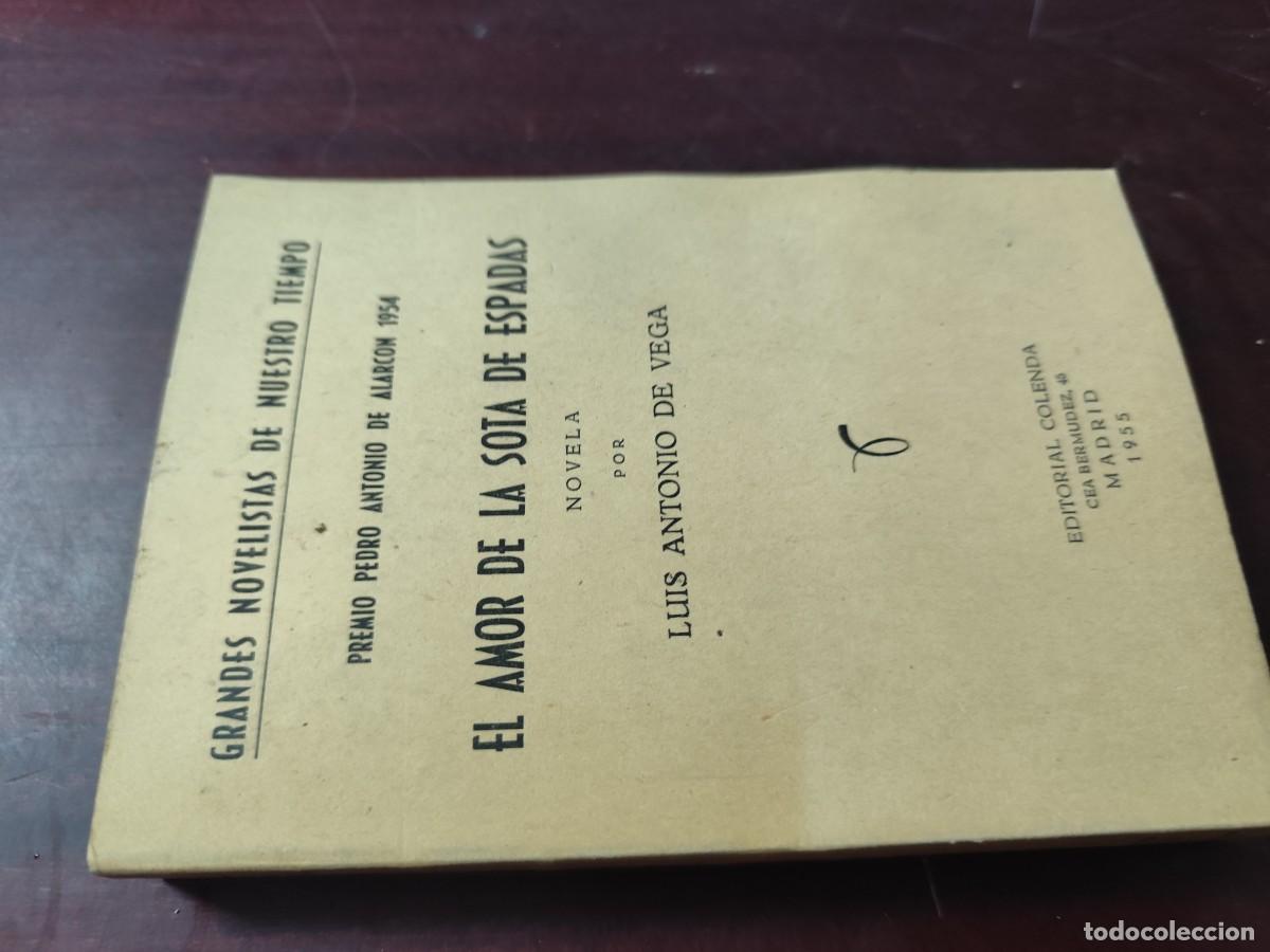 Libros de segunda mano: EL AMOR DE LA SOTA DE ESPADAS / LUIS ANTONIO DE VEGA / CJA 444 / COLENDA