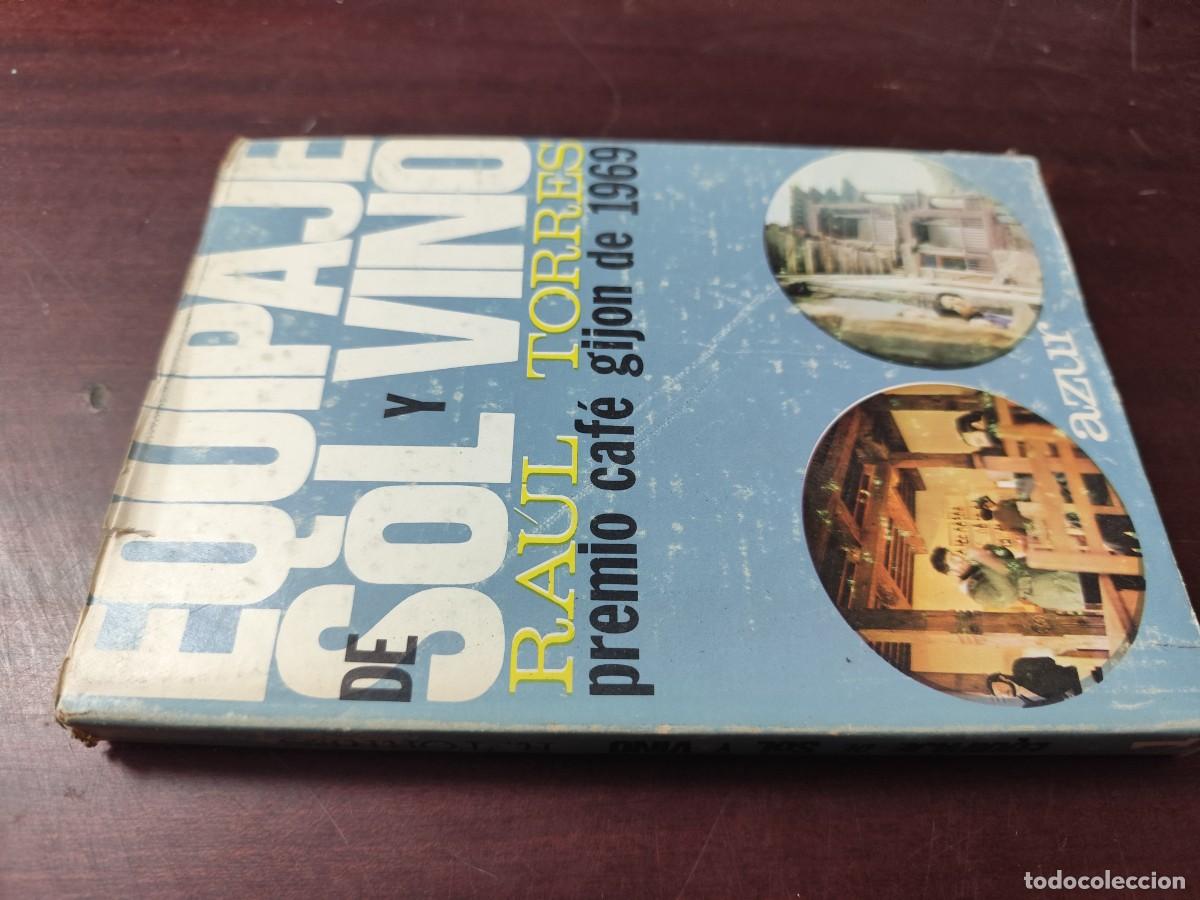 Libros de segunda mano: EQUIPAJE SOL Y VINO / RAUL TORRES / CJA 444 / AZUR