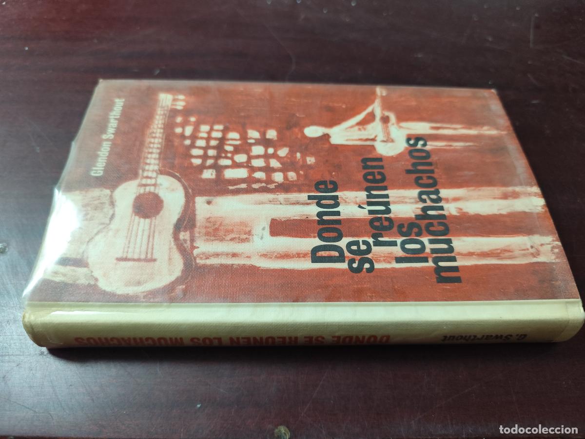 Libros de segunda mano: DONDE SE REUNEN LOS MUCHACHOS / GLENDON SWARTHOUT / CJA 444 / CIRCULO DE LECTORES