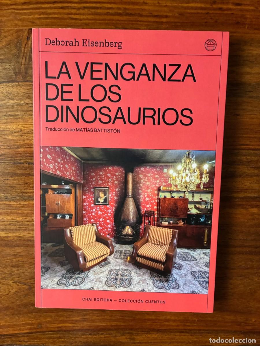 Libros de segunda mano: La venganza de los dinosaurios. Deborah Eisenberg. Chai editora.
